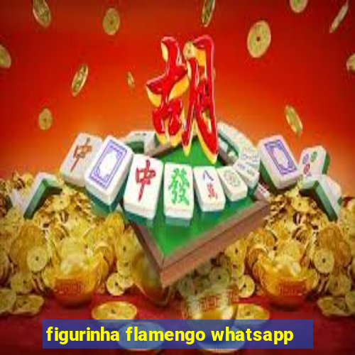 figurinha flamengo whatsapp